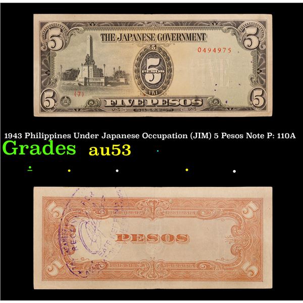 1943 Philippines Under Japanese Occupation (JIP) 5 Pesos Note P: 110A Grades Select AU