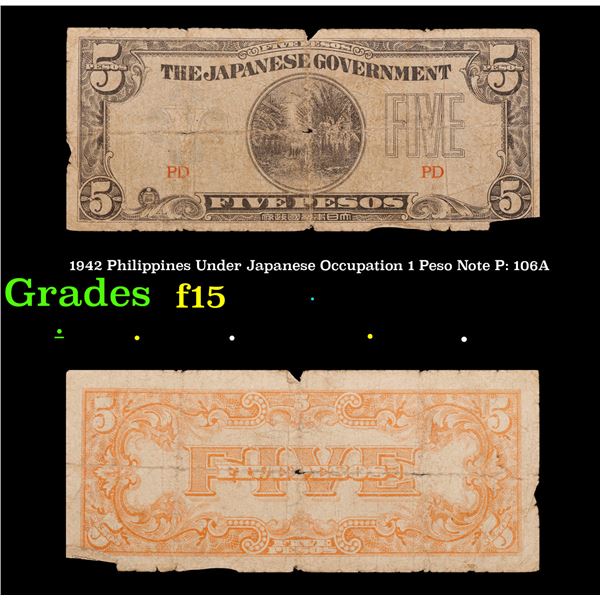 1942 Philippines Under Japanese Occupation 1 Peso Note P: 106A Grades f+