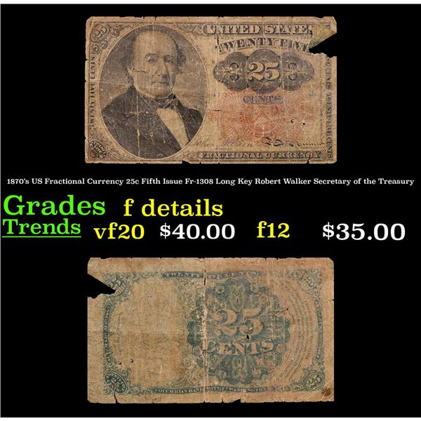 1870's US Fractional Currency 25c Fifth Issue Fr-1308 Long Key Robert Walker Secretary of the Treasu