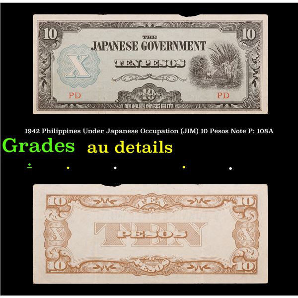 1942 Philippines Under Japanese Occupation (JIP) 10 Pesos Note P: 108A Grades AU Details