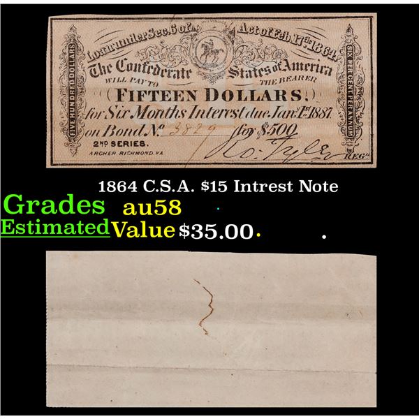 1864 C.S.A. $15 Intrest Note Grades Choice AU/BU Slider