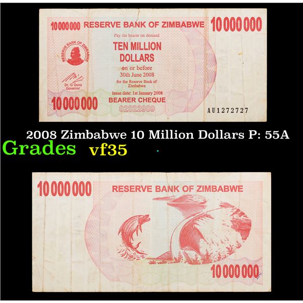 2008 Zimbabwe 10 Million Dollars P: 55A Grades vf++