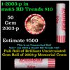 Image 1 : Shotgun Lincoln 1c roll, 2003-p 50 pcs Dunbar Wrapper.