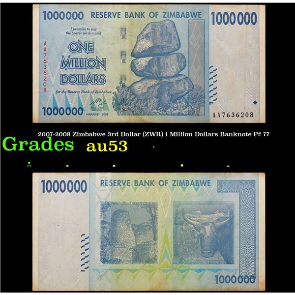 2007-2008 Zimbabwe 3rd Dollar (ZWR) 1 Million Dollars Banknote P# 77 Grades Select AU