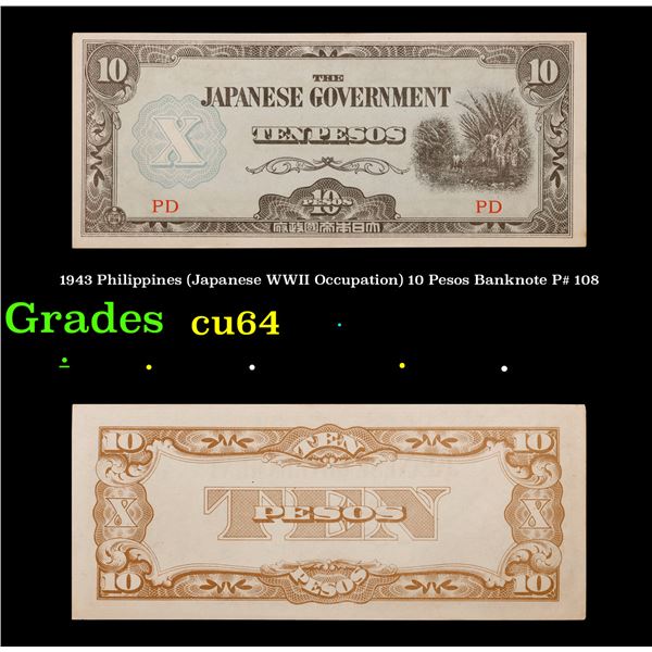 1943 Philippines (Japanese WWII Occupation) 10 Pesos Banknote P# 108 Grades Choice CU