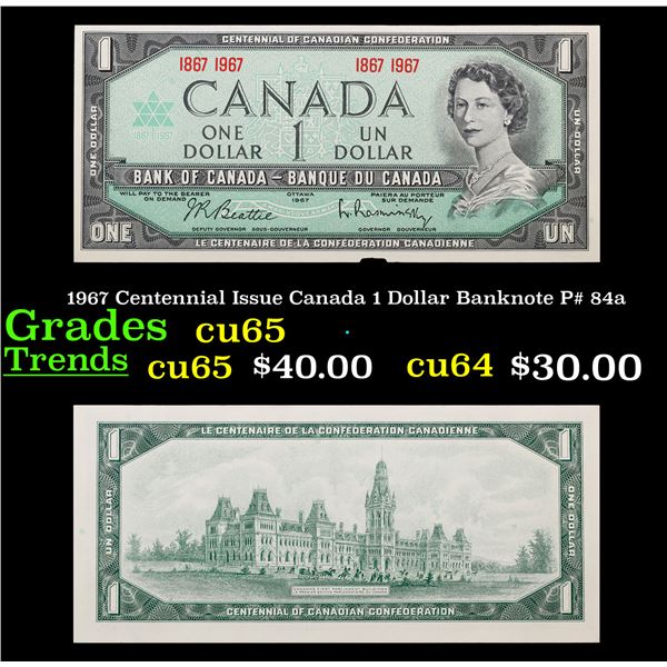 1967 Centennial Issue Canada 1 Dollar Banknote P# 84a Grades Gem CU