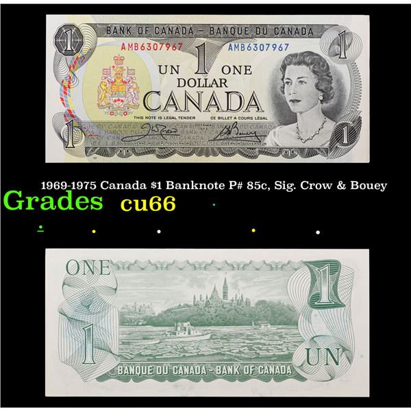 1969-1975 Canada $1 Banknote P# 85c, Sig. Crow & Bouey Grades Gem+ CU