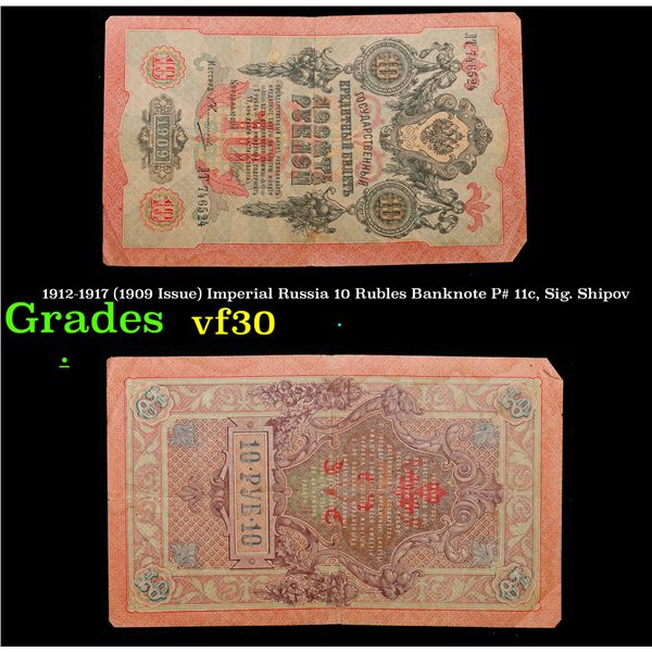 1912-1917 (1909 Issue) Imperial Russia 10 Rubles Banknote P# 11c, Sig. Shipov Grades vf++
