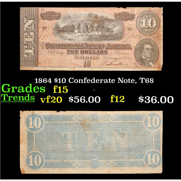 1864 $10 Confederate Note, T68 Grades f+