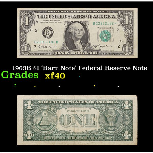 1963B $1 'Barr Note' Federal Reserve Note Grades xf
