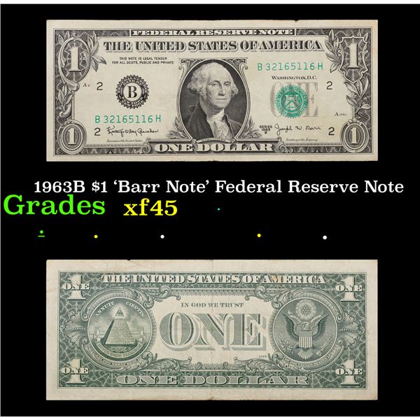 1963B $1 'Barr Note' Federal Reserve Note Grades xf+