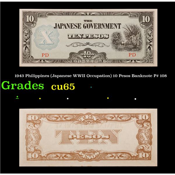1943 Philippines (Japanese WWII Occupation) 10 Pesos Banknote P# 108 Grades Gem CU