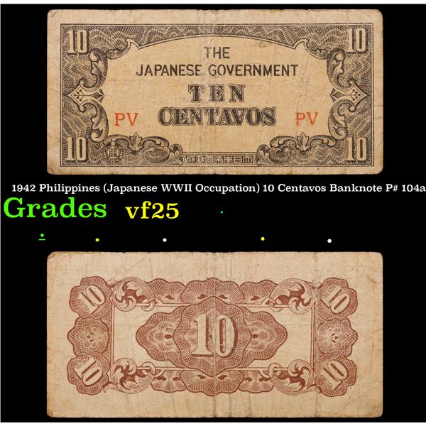 1942 Philippines (Japanese WWII Occupation) 10 Centavos Banknote P# 104a Grades vf+