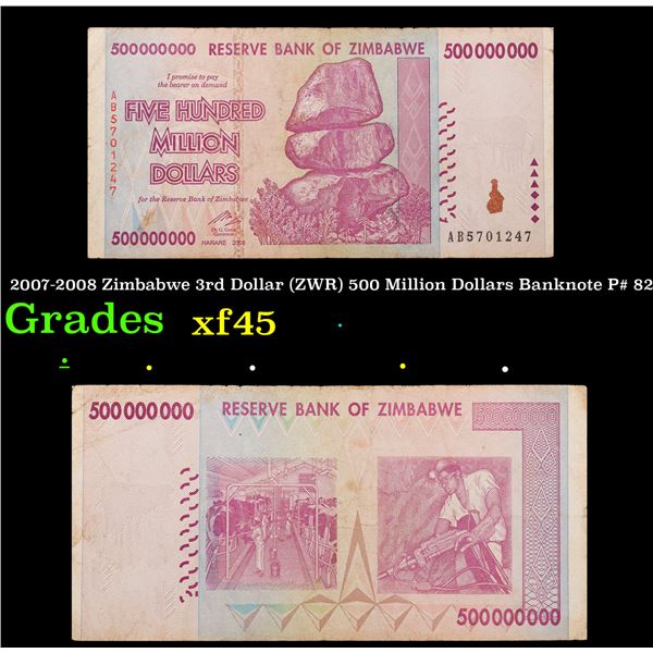 2007-2008 Zimbabwe 3rd Dollar (ZWR) 500 Million Dollars Banknote P# 82 Grades xf+