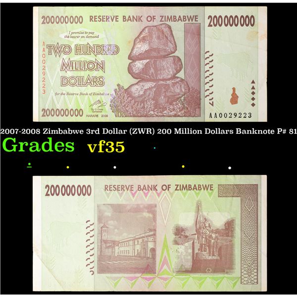 2007-2008 Zimbabwe 3rd Dollar (ZWR) 200 Million Dollars Banknote P# 81 Grades vf++