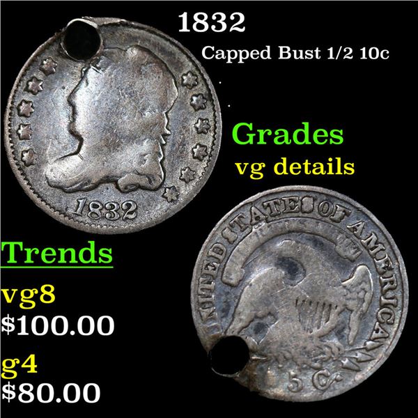 1832 Capped Bust Half Dime 1/2 10c Grades vg details