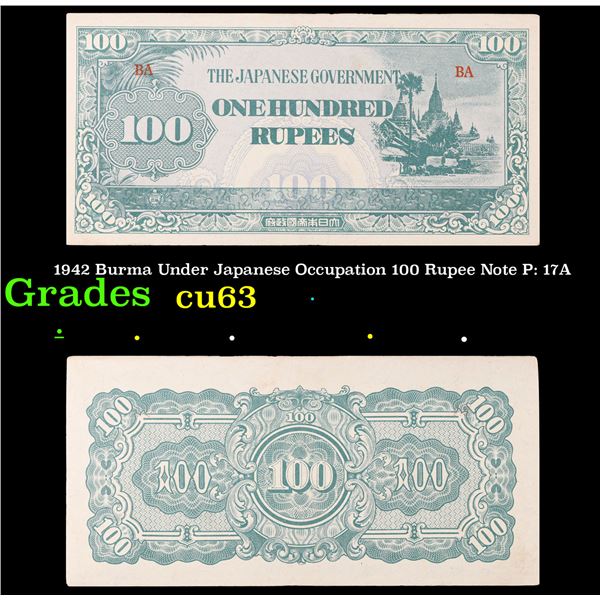 1942 Burma Under Japanese Occupation 100 Rupee Note P: 17A Grades Select CU