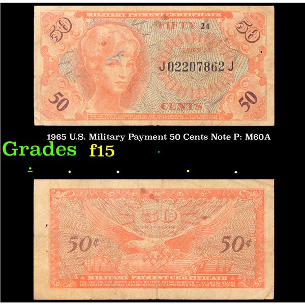 1965 U.S. Military Payment 50 Cents Note P: M60A Grades f+