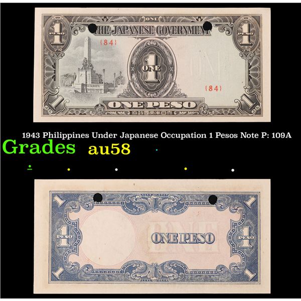 1943 Philippines Under Japanese Occupation 1 Pesos Note P: 109A Grades Choice AU/BU Slider