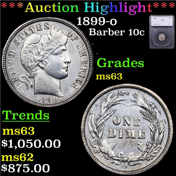 ***Auction Highlight*** 1899-o Barber Dime 10c Graded ms63 By SEGS (fc)