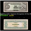 Image 1 : 1943 Philippines under Japanese Occupation 10 Peso Note P: 111A Grades Choice AU/BU Slider