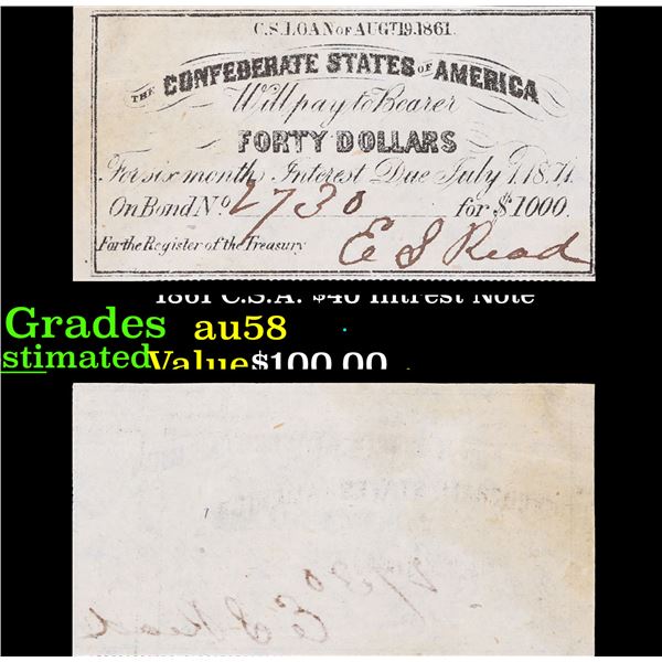 1861 C.S.A. $40 Intrest Note Grades Choice AU/BU Slider