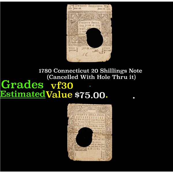1780 Connecticut 20 Shillings Note (Cancelled With Hole Thru it) Grades vf++