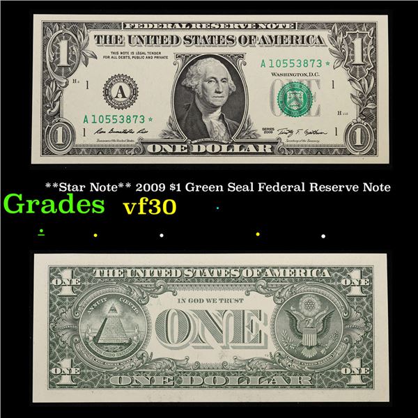 **Star Note** 2009 $1 Green Seal Federal Reserve Note  Grades vf++