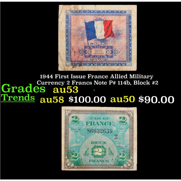1944 First Issue France Allied Military Currency 2 Francs Note P# 114b, Block #2 Grades Select AU