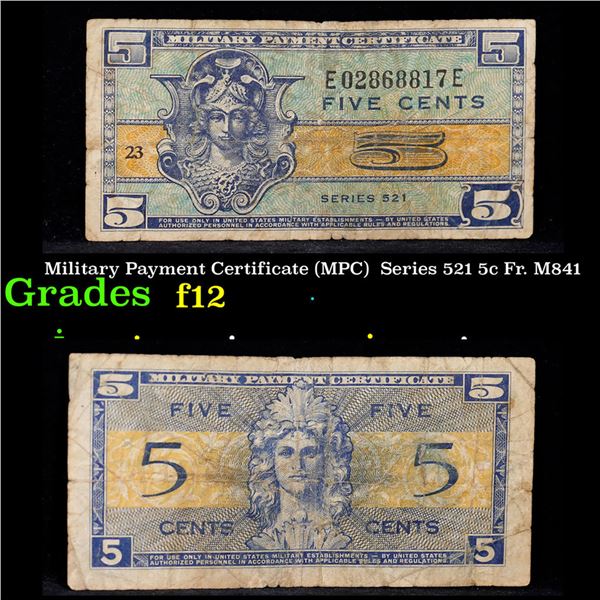 Military Payment Certificate (MPC)  Series 521 5c Fr. M841 Grades f, fine