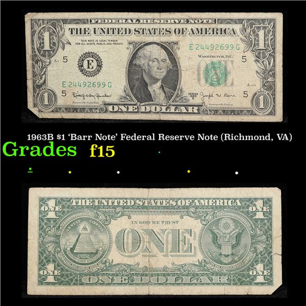 1963B $1 'Barr Note' Federal Reserve Note (Richmond, VA) Grades f+