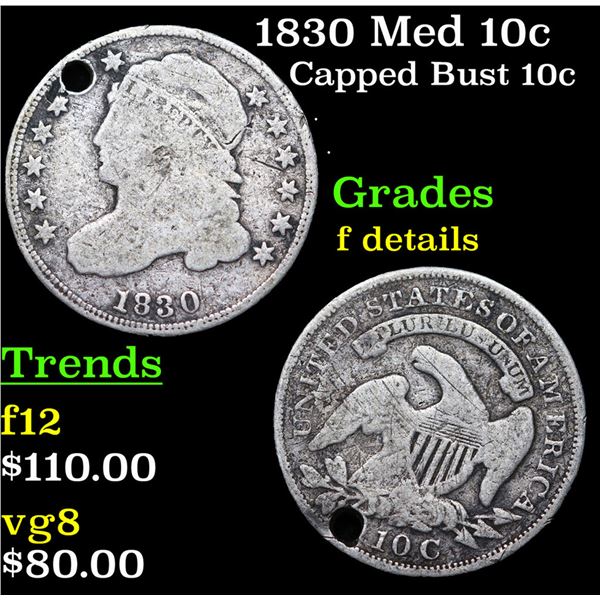 1830 Med 10c Capped Bust Dime 10c Grades f details