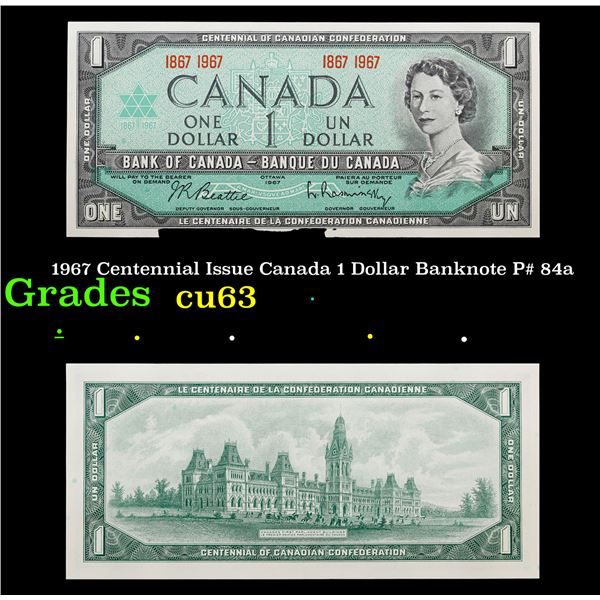 1967 Centennial Issue Canada 1 Dollar Banknote P# 84a Grades Select CU