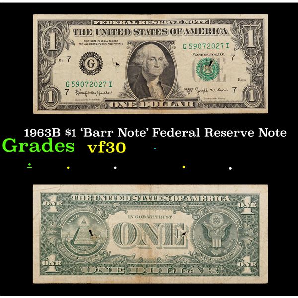 1963B $1 'Barr Note' Federal Reserve Note Grades vf++
