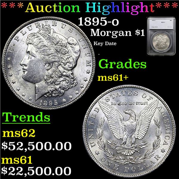 ***Auction Highlight*** 1895-o Morgan Dollar $1 Graded ms61+ By SEGS (fc)