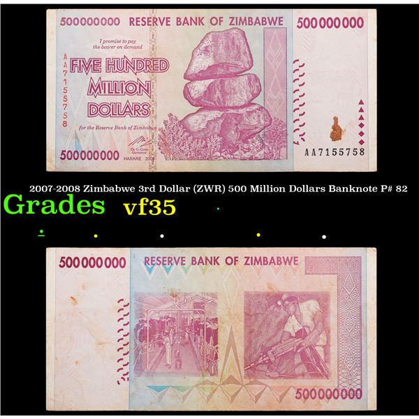 2007-2008 Zimbabwe 3rd Dollar (ZWR) 500 Million Dollars Banknote P# 82 Grades vf++