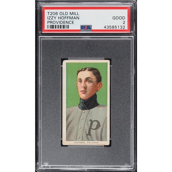 1909-11 T206 #217 Izzy Hoffman (Old Mill) (PSA 2)