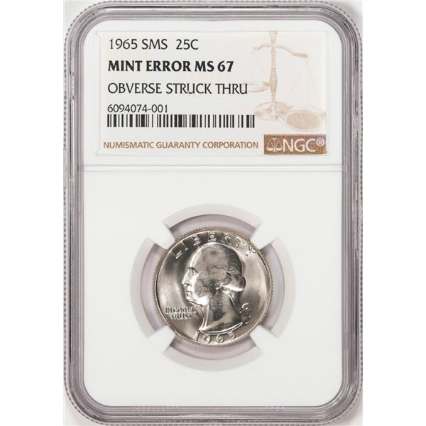 1965 SMS Washington Quarter Coin Mint Error Obverse Struck Thru NGC MS67