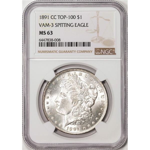 1891-CC VAM-3 Spitting Eagle Top-100 $1 Morgan Silver Dollar Coin NGC MS63