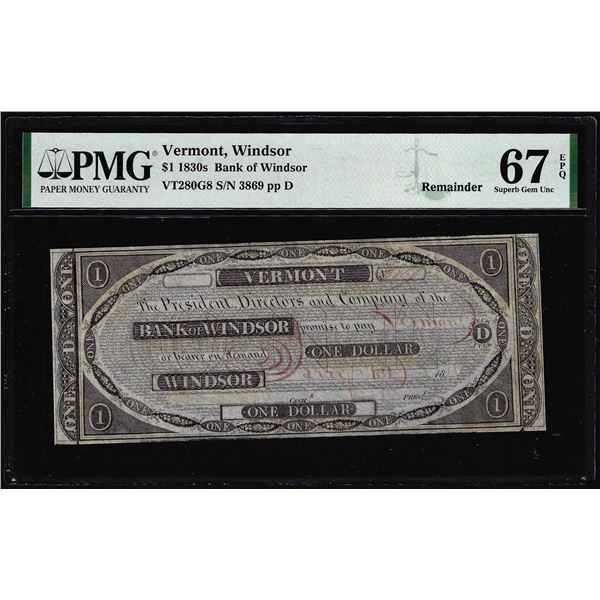 1830's $1 Bank of Windsor Vermont Obsolete Note PMG Superb Gem Uncirculated 67EPQ