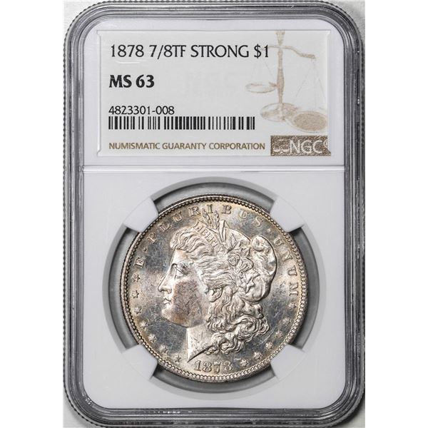 1878 7/8TF Strong $1 Morgan Silver Dollar Coin NGC MS63