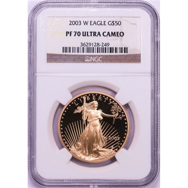 2003-W $50 Proof American Gold Eagle Coin NGC PF70 Ultra Cameo