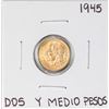 Image 1 : 1945 Mexico Dos Y Medio Pesos Gold Coin