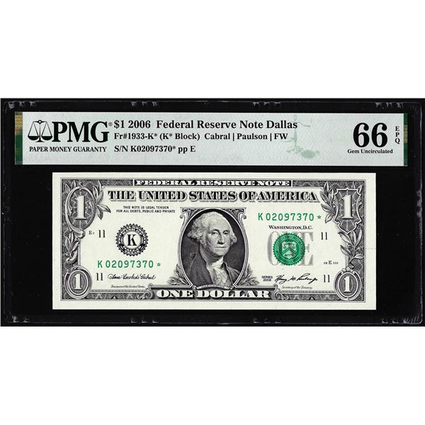 2006 $1 Federal Reserve STAR Note Dallas Fr.1933-K* PMG Gem Uncirculated 66EPQ