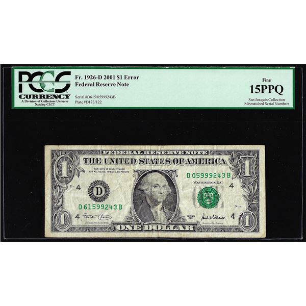 2001 $1 Federal Reserve Note Mismatched Serial Number Error Fr.1926-D PCGS Fine 15PPQ