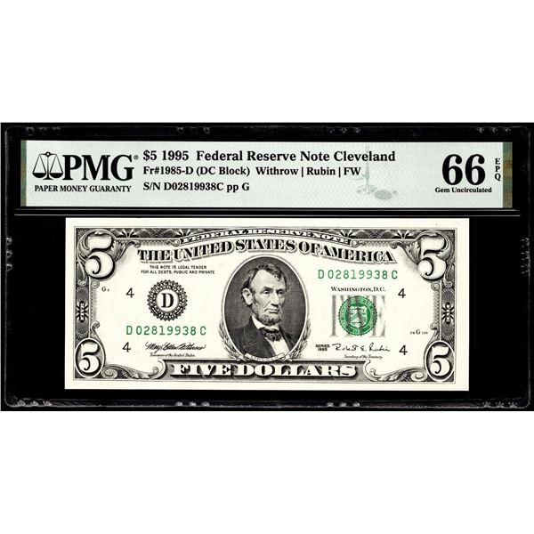 1995 $5 Federal Reserve Note Cleveland Fr.1985-D PMG Gem Uncirculated 66EPQ