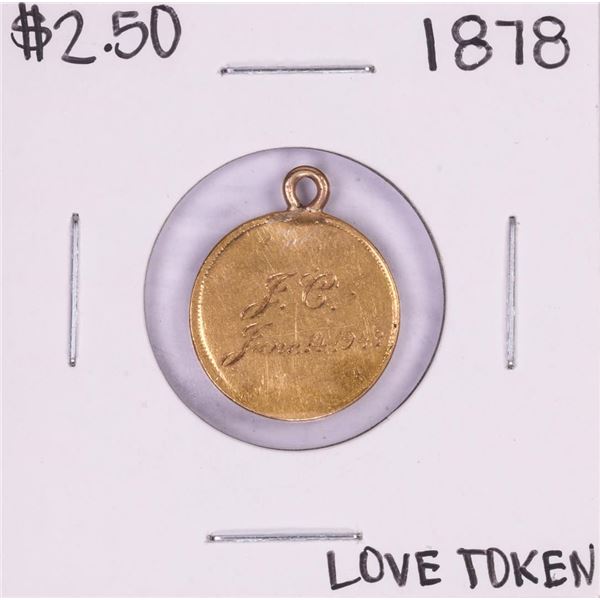 1878 $2 1/2 Liberty Head Quarter Eagle Gold Love Token Coin