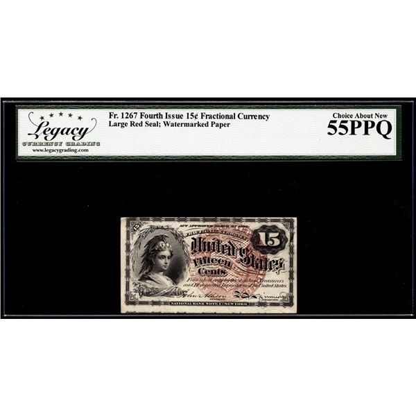 Fourth Issue 15 Cents Fractional Currency Note Fr.1267 Legacy Choice About New 55PPQ