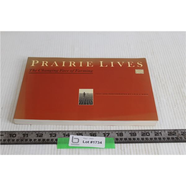 Prairie Lives: The Changing Face of Farming Book