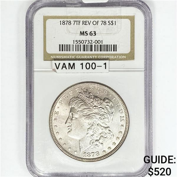 1878 7TF Rev 78 Morgan Silver Dollar NGC MS63 VAM
